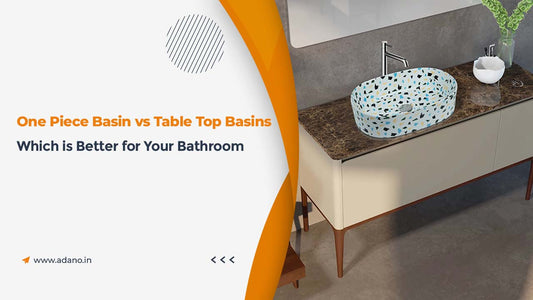 One Piece Basin vs Table Top Basins: Which is Better for Your Bathroom